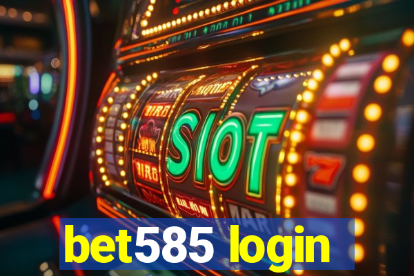 bet585 login